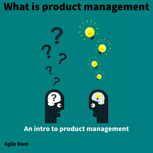 What is product management? Here are high level steps involved in the process.