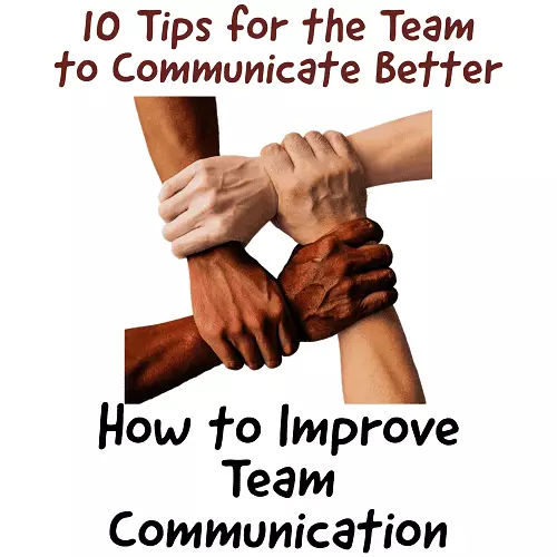 Tips to communicate better with the team. How to improve team communication.