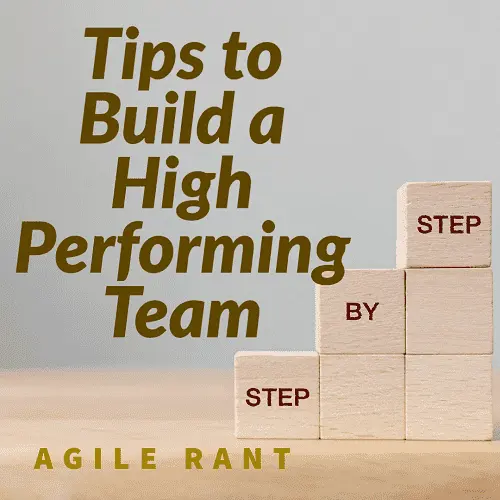 Tips to build a high performing team