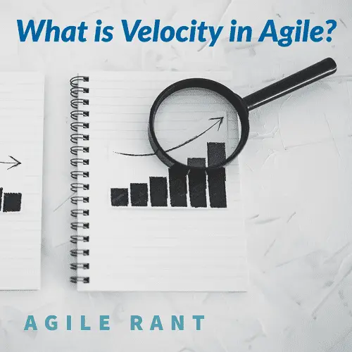 What is Velocity in Agile?