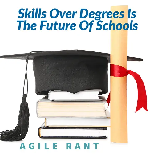 The future of schools is skills over degrees