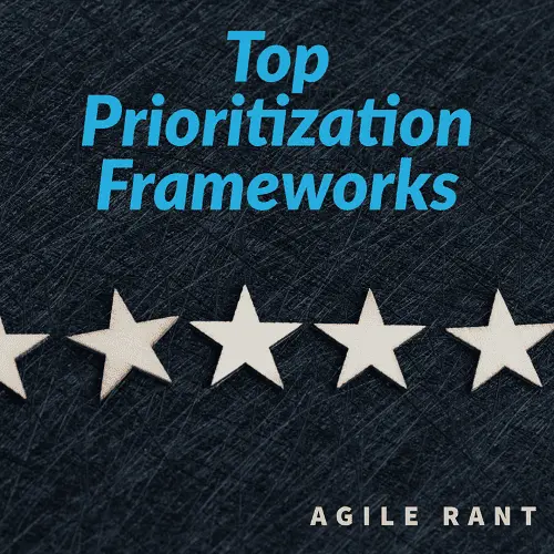 Top Prioritization Frameworks