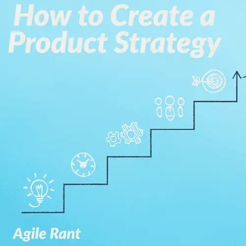 How to create a product strategy
