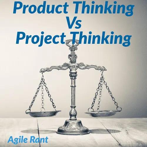 product thinking vs project thinking
