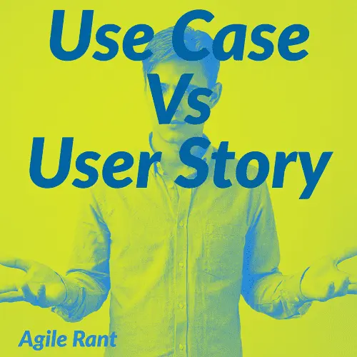 Use Case Vs User Story
