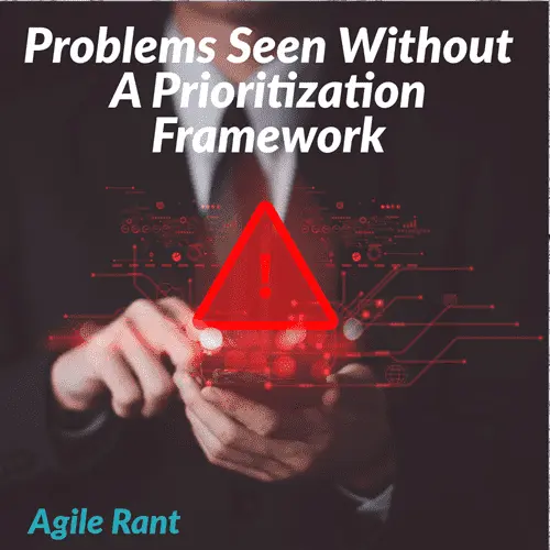 Problems without a prioritization process